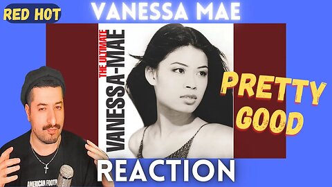PRETTY GOOD - Vanessa Mae - Red Hot Reaction