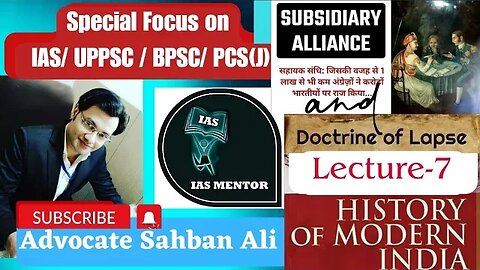 Subsidiary Alliance | Lecture -7 |Modern History | Advocate Sahban Ali #upsc #historyofindia #ias