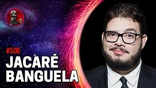 RODRIGO FERNANDES (JACARÉ BANGUELA) | Planeta Podcast Ep. 506