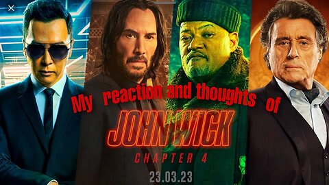 Just Watched John Wick 4 my fist Reaction and thoughts!!! I CANT BELIEVE THEY DID THIS IN THE MOVIE!