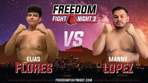 Elias Flores vs Manny Lopez - Freedom Fight Night 3 (Full Fight)