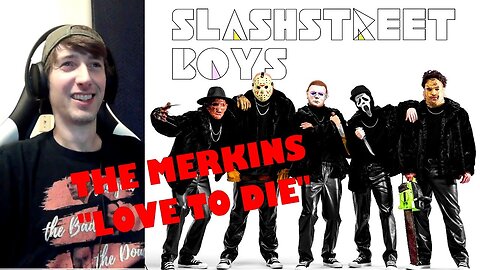 SLASHSTREET BOYS - "Love to Die" Original Horror Music Video Reaction! [The Merkins] 🎃🔪