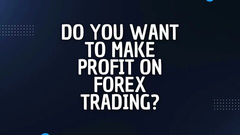 How To FOREX TRADE For profit 2022 (For Beginners) | Make Money EASY