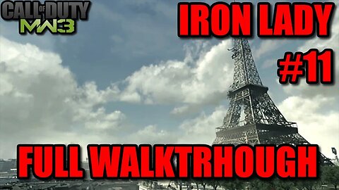 Call of Duty: Modern Warfare 3 (2011) - #11 Iron Lady [Paris Eiffel Tower Collapse/Retake Paris]