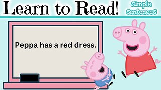 Learn to Read for KIDS with Peppa Pig 🐷 | Practice Simple Sentences