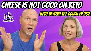 Cheese is not good on Keto! | Keto on the couch ep 232