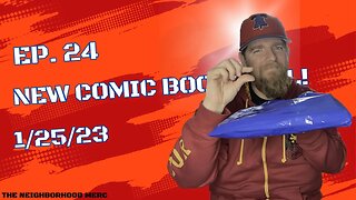 Ep. 24 New Comic Haul 1/25/23