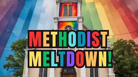 A pivotal decision by the Methodists and what that means for the Church
