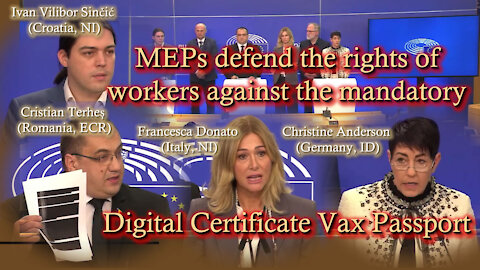 2021 OCT 28 MEPs defend the rights of workers against the mandatory Digital Certificate Vax Passport