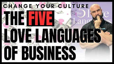 The 5 Love Languages of Business I The Patrick Carr Show