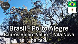 🚗 🌞 Dirigindo por Porto Alegre, bairros Belém Velho ➡️ Vila Nova, parte 1.