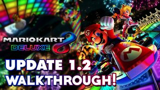 Mario Kart 8 Deluxe - Update 1.2.0 Walkthrough (Patch Notes, All Changes in Ver.1.2)