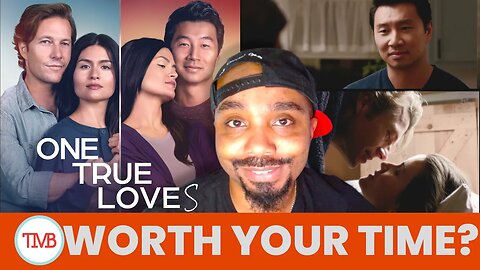 One True Loves Movie Review: Is It Worth Your Time?