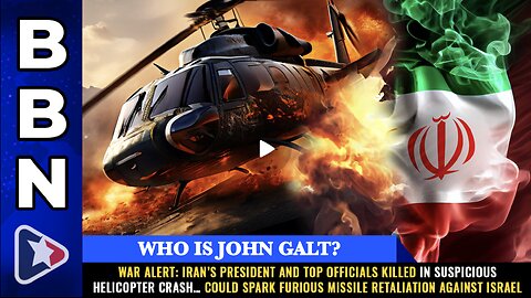 Mike Adams BBN W/WAR ALERT: Iran’s president and top officials KILLED...TY JGANON, SGANON