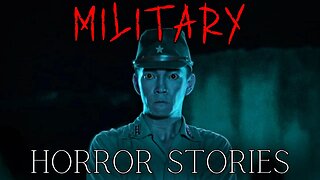 3 Creepy True Military Horror Stories