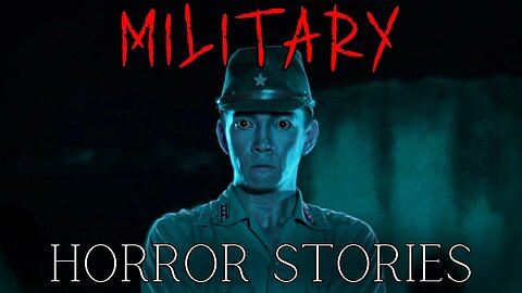 3 Creepy True Military Horror Stories