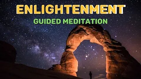 Enlightenment Infinity Guided Meditation