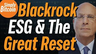 Blackrock, ESG, and The Great Reset