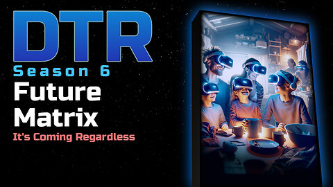 DTR S6: Future Matrix