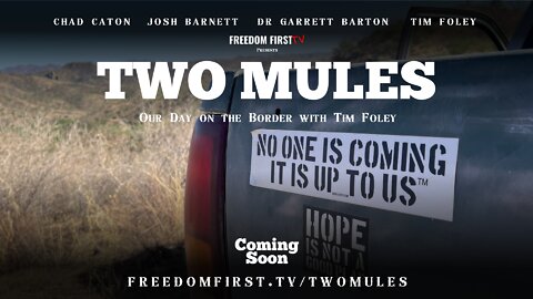 TRAILER - Two Mules: Our Day on the Border with Tim Foley