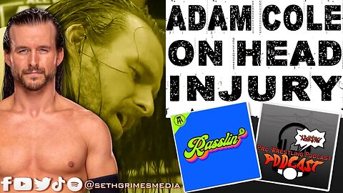 Adam Cole on if He Considered Retiring After Head Injury | Clip from Pro Wrestling Podcast Podcast