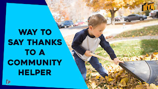 Top 4 Ways To Appreciate The Community Helpers