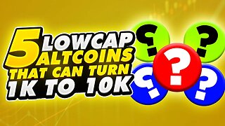 5 Lowcap High Risk Altcoins To Turn 1K to 10K