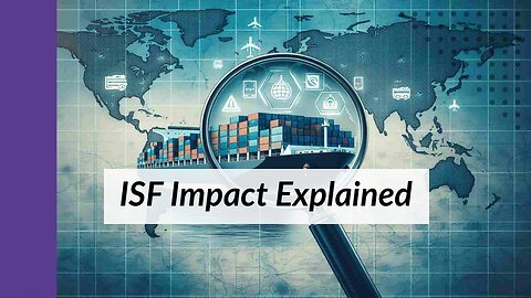 ISF and Market Entry: Navigating Customs Requirements for Startup Success