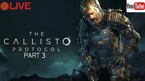 🔴 LIVE | 🇿🇦 The Callisto Protocol 🇿🇦 | 🔴 LIVE | PART 3