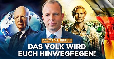 DAVOS vs. BERLIN am 15. Jänner: „Das Volk wird euch hinwegfegen!“