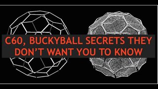 C60, Buckyball Secrets They Don't Want You To Know About, Buckminsterfullerene Expert, Ken Swartz