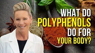 What Do Polyphenols Do For Your Body?