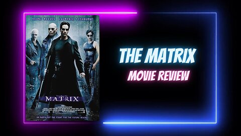 THE MATRIX - movie review