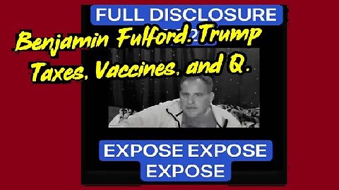 Benjamin Fulford HUGE INTEL ~ Trump, Taxes, Vaccines, and Q!!!!!