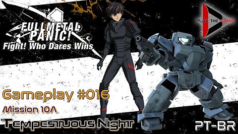 Full Metal Panic! Fight! Who Dare Wins! 016 - Mission 10A - Tempestuous Night [GAMEPLAY]