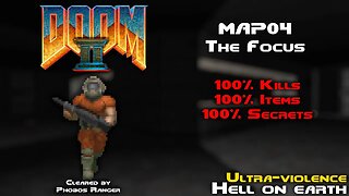 DOOM 2 - The Focus (MAP04) UV 100% Walkthrough
