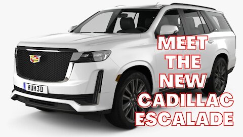 Meet the New 2021 Cadillac Escalade