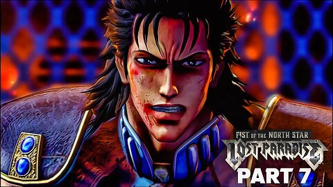 FIST OF THE NORTH STAR: LOST PARADISE Gameplay Walkthrough Part 7 (PS4)