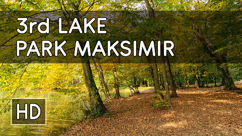 A Walk in Park Maksimir (Pt. 3): 3rd Lake - Zagreb, Croatia - HD