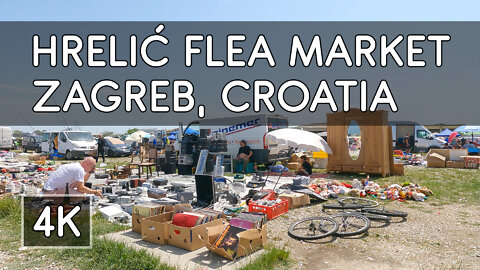 Hrelić Flea Market - Sunday Morning Treasure Hunt in Zagreb, Croatia - 4K UHD Virtual Travel