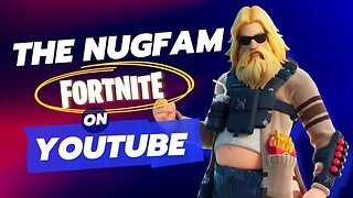 LIVE! Fortnite with the NUGFAM!!