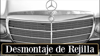 Mercedes Benz W123 - Cómo quitar y desmontar completamente la rejilla de capo tutorial Clase E