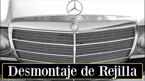 Mercedes Benz W123 - Cómo quitar y desmontar completamente la rejilla de capo tutorial Clase E