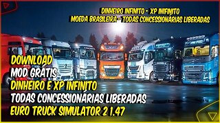 TODAS CONCESSIONARIAS LIBERADAS DINHEIRO E XP INFINITO MOEDA BRASILEIRA EURO TRUCK SIMULATOR 2 1.47