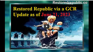 Restored Republic via a GCR Update as of June 21, 2023