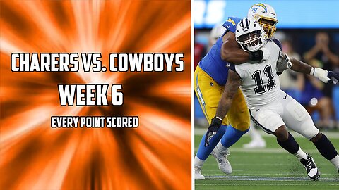 Every Point Scored in the Chargers Vs. Cowboys Week 6 Matchup