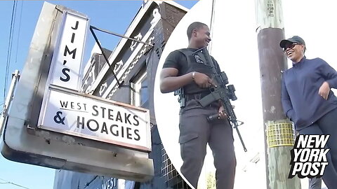 Guards with assault rifles hired to protect Philly cheesesteak joint