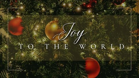 Joy To The World