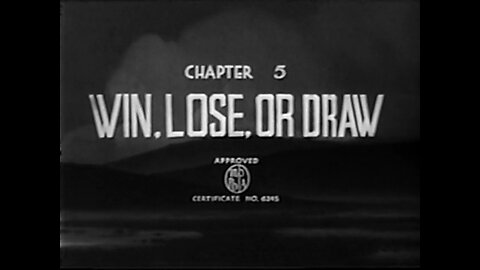 Deadwood Dick - S01E05 - Win, Lose or Draw (1940)