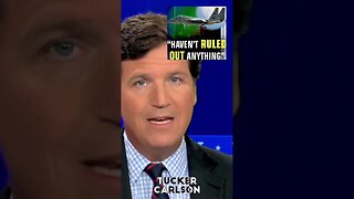 Tucker Carlson, At Least One Of These Objects Was A...